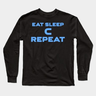 Eat Sleep C Repeat Programming Long Sleeve T-Shirt